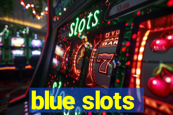 blue slots