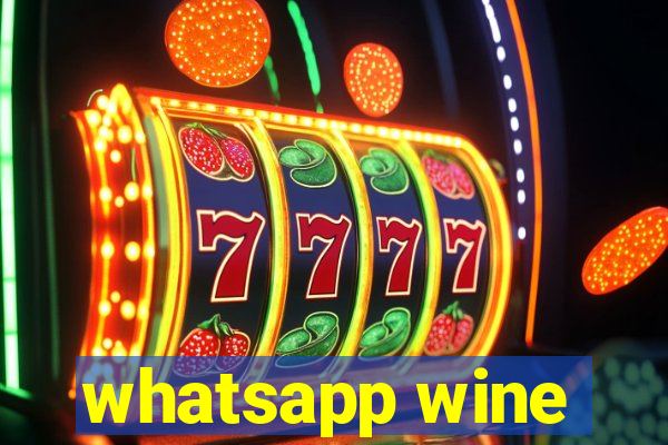 whatsapp wine