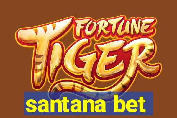 santana bet