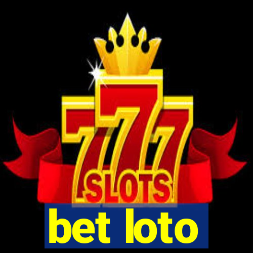 bet loto