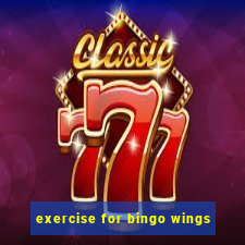 exercise for bingo wings