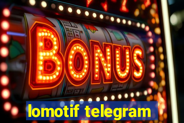 lomotif telegram