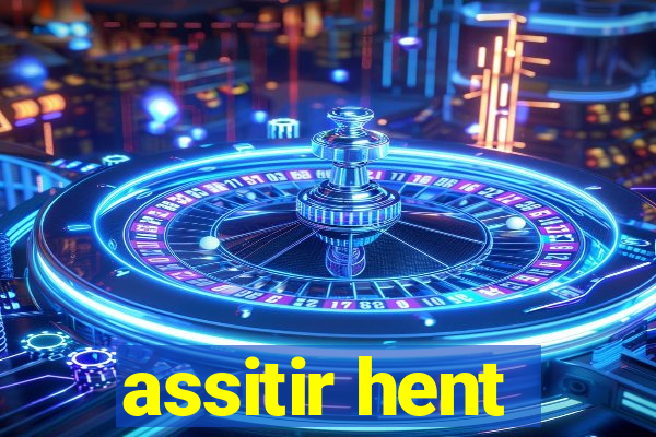 assitir hent