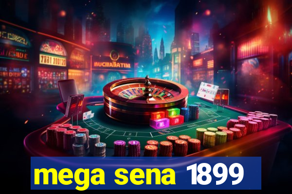 mega sena 1899