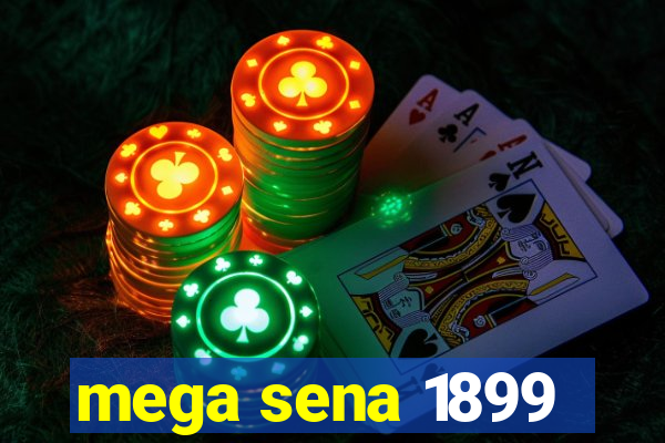 mega sena 1899