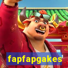 fapfapgakes