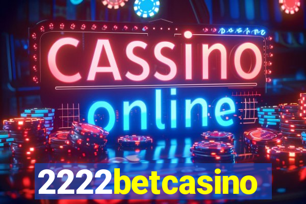 2222betcasino