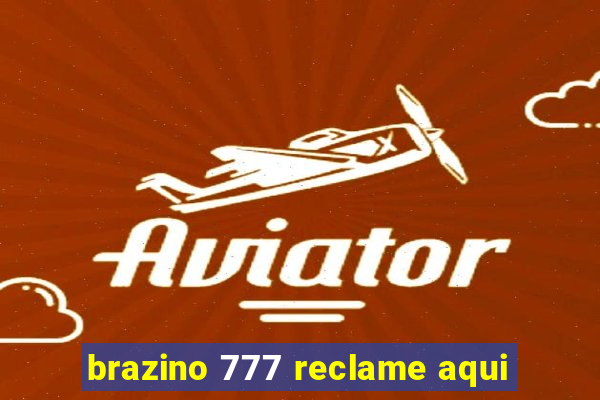 brazino 777 reclame aqui