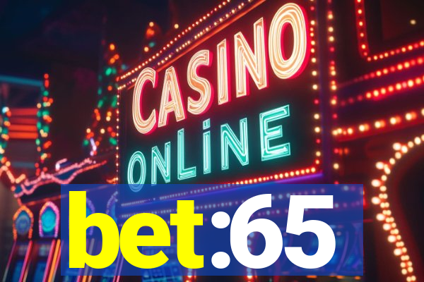 bet:65