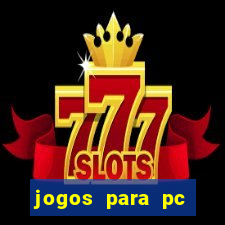 jogos para pc windows 7