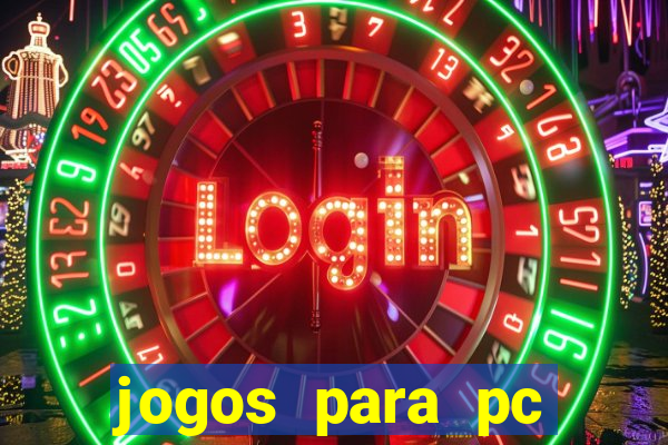 jogos para pc windows 7