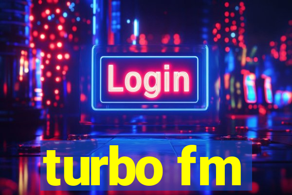 turbo fm