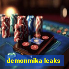 demonmika leaks