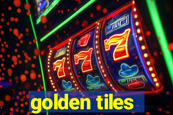 golden tiles