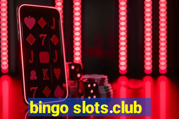 bingo slots.club