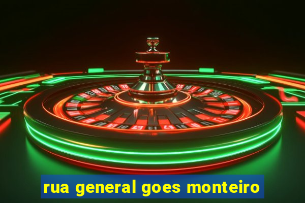 rua general goes monteiro