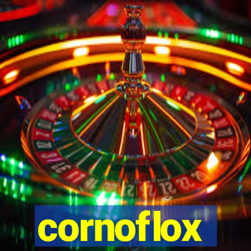 cornoflox