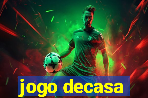 jogo decasa