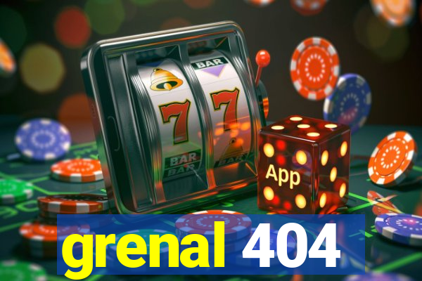 grenal 404