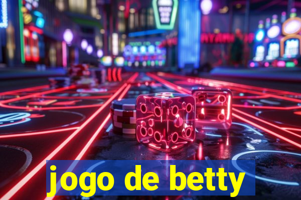 jogo de betty