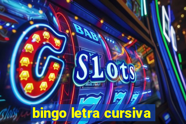 bingo letra cursiva