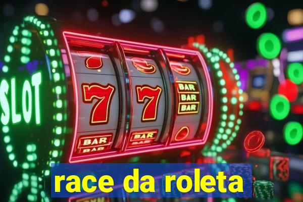 race da roleta