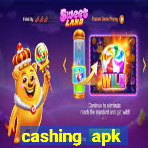 cashing apk dinheiro infinito