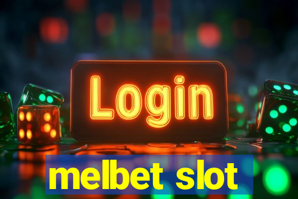 melbet slot