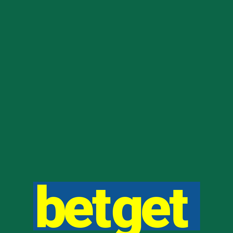 betget