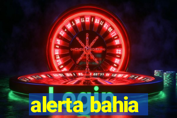 alerta bahia