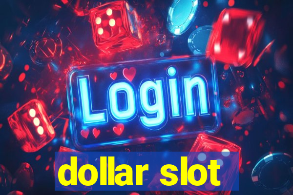 dollar slot