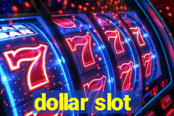 dollar slot