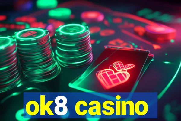 ok8 casino