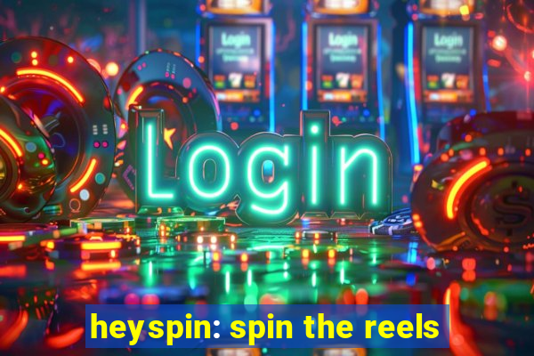 heyspin: spin the reels