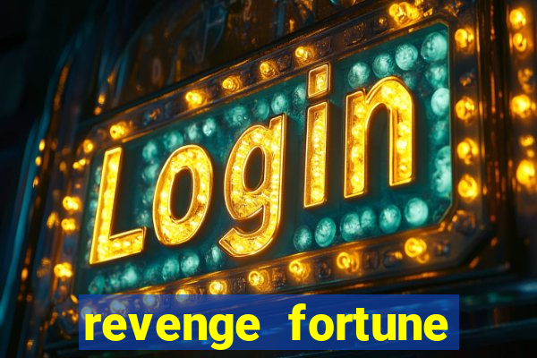 revenge fortune tiger 2