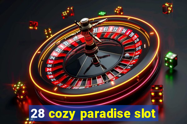 28 cozy paradise slot