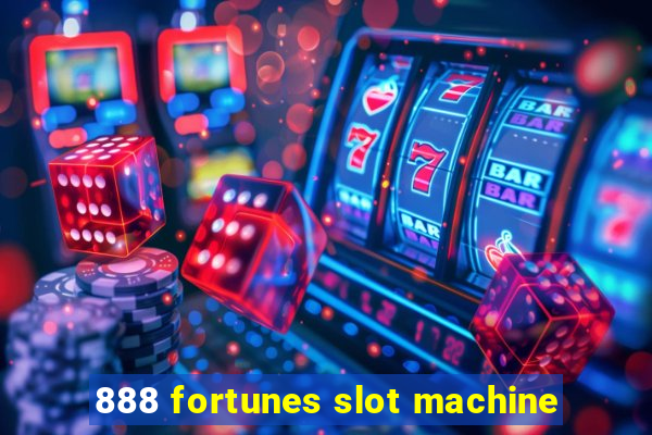 888 fortunes slot machine