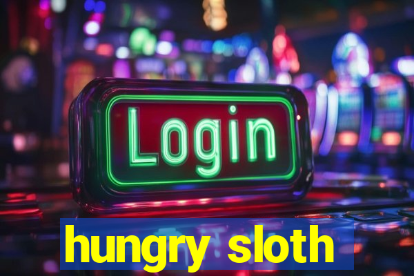 hungry sloth