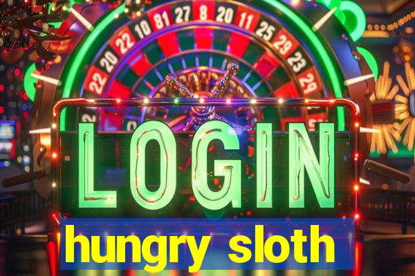 hungry sloth