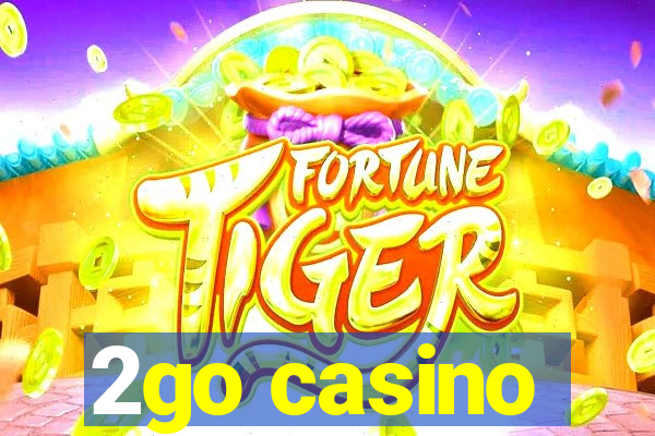 2go casino