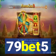 79bet5