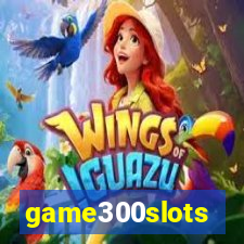 game300slots