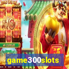 game300slots