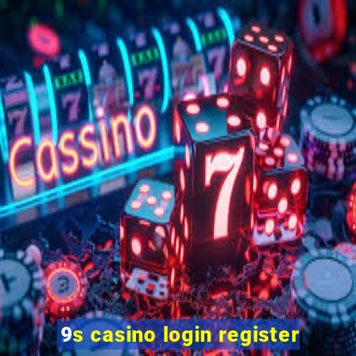 9s casino login register