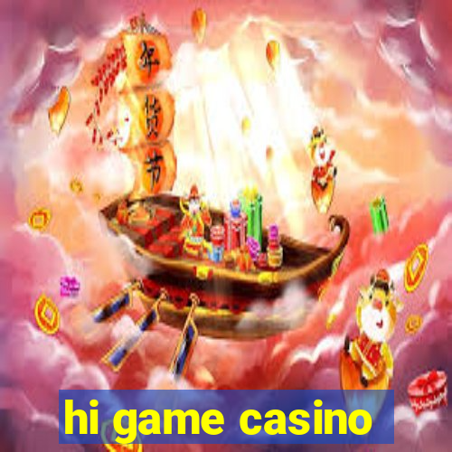 hi game casino