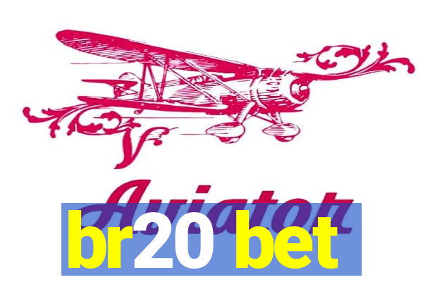 br20 bet