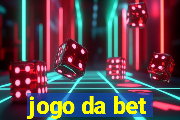 jogo da bet