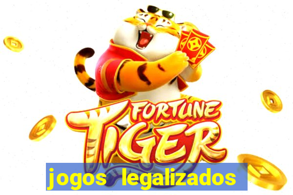 jogos legalizados no brasil