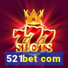 521bet com