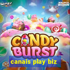 canais play biz